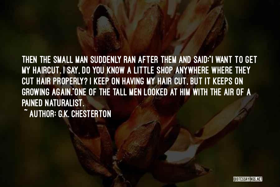 Tall Man Quotes By G.K. Chesterton