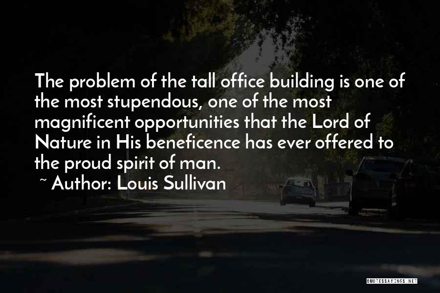 Tall Man Quotes By Louis Sullivan