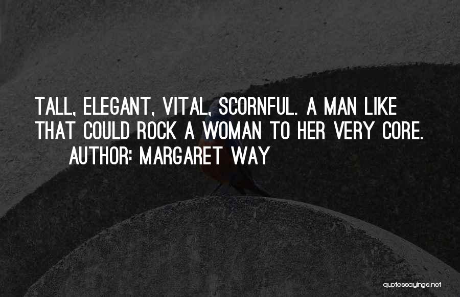 Tall Man Quotes By Margaret Way