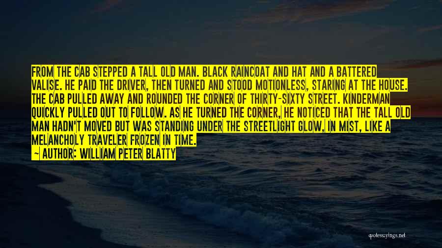 Tall Man Quotes By William Peter Blatty