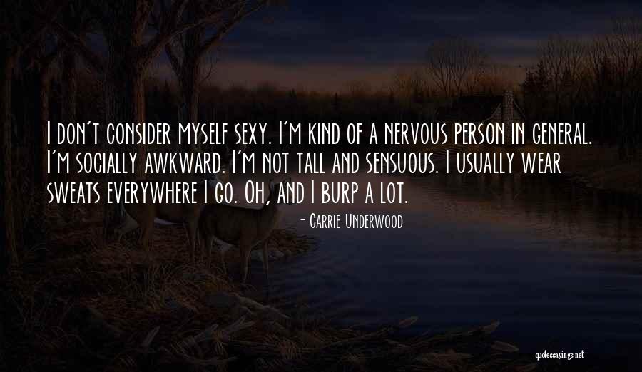 Tall Person Quotes By Carrie Underwood Tall Person Quotes By Carrie Underwood