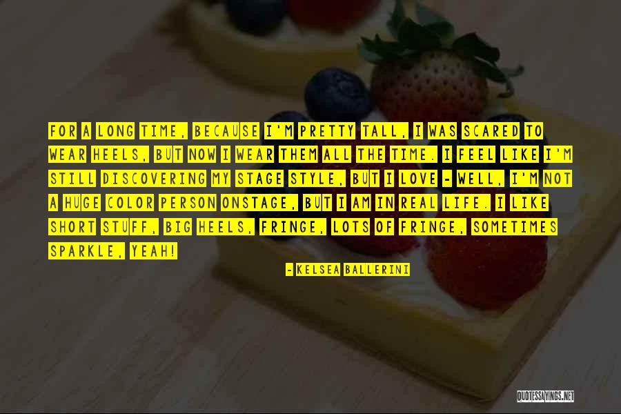 Tall Person Quotes By Kelsea Ballerini Tall Person Quotes By Kelsea Ballerini