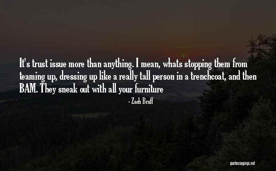 Tall Person Quotes By Zach Braff Tall Person Quotes By Zach Braff