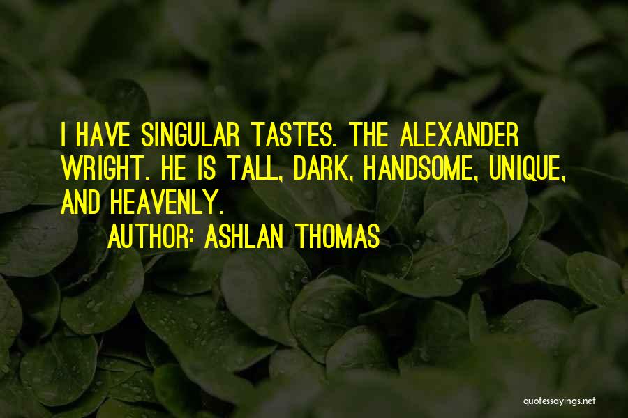 Tall Quotes By Ashlan Thomas