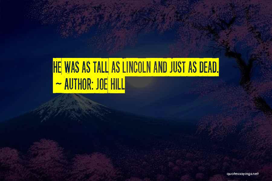 Tall Quotes By Joe Hill