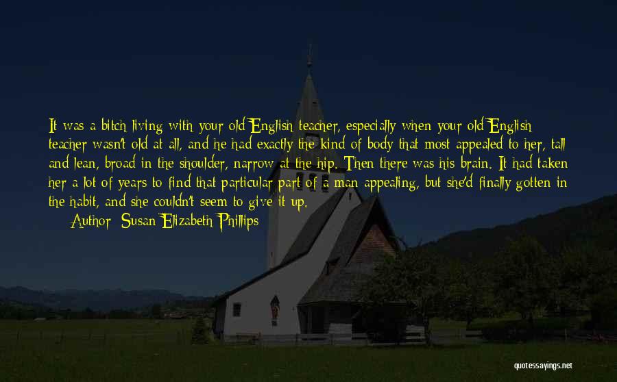 Tall Quotes By Susan Elizabeth Phillips