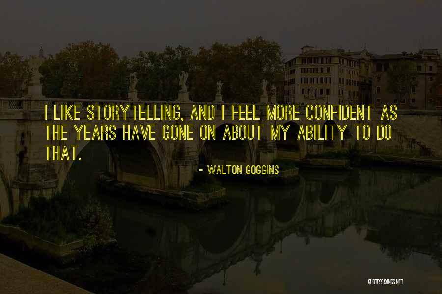 Tall Ship Quotes By Walton Goggins Tall Ship Quotes By Walton Goggins