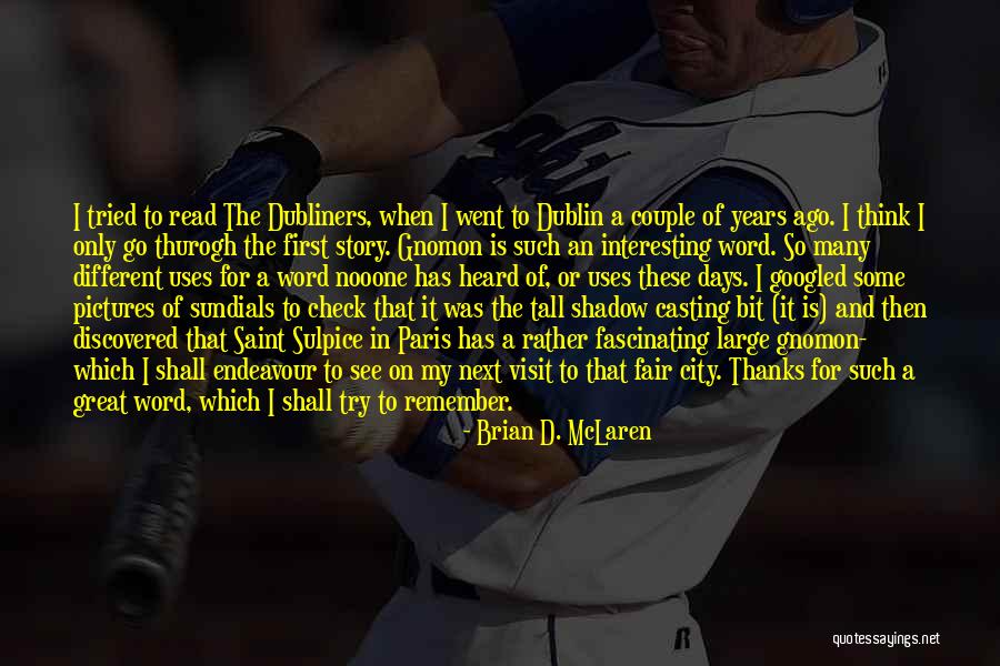 Tall Story Quotes By Brian D. McLaren
