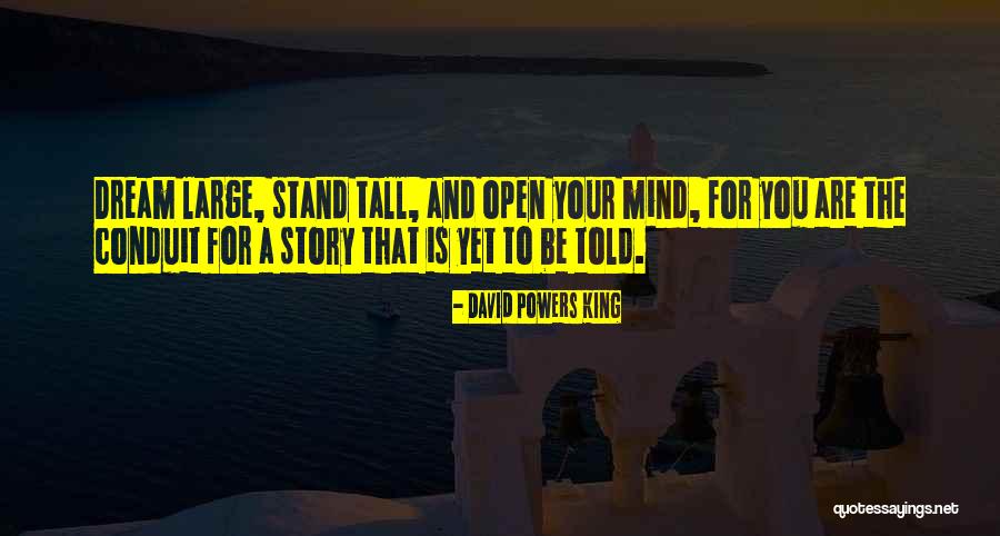 Tall Story Quotes By David Powers King
