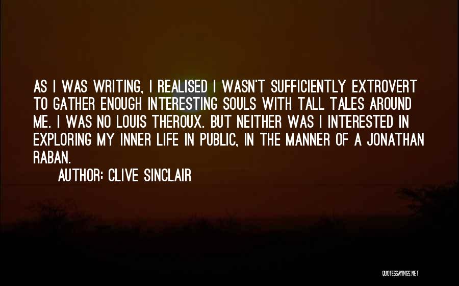 Tall Tales Quotes By Clive Sinclair