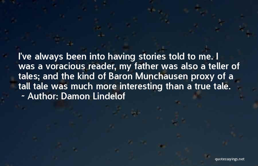 Tall Tales Quotes By Damon Lindelof