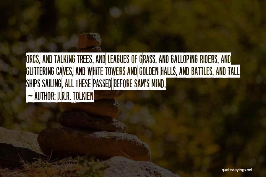 Tall Towers Quotes By J.R.R. Tolkien