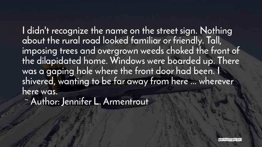 Tall Trees Quotes By Jennifer L. Armentrout