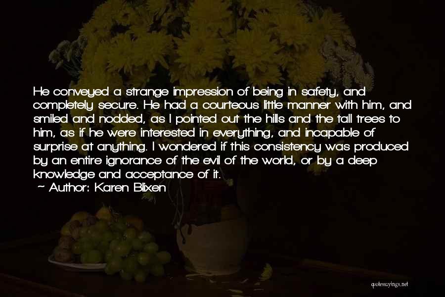 Tall Trees Quotes By Karen Blixen