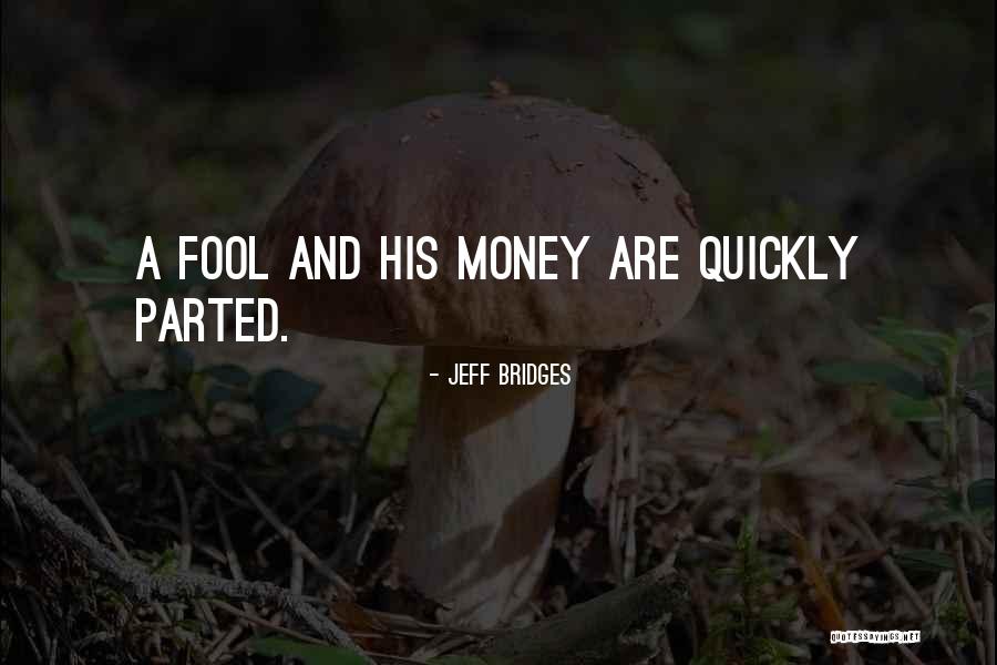 Tallada En Quotes By Jeff Bridges Tallada En Quotes By Jeff Bridges