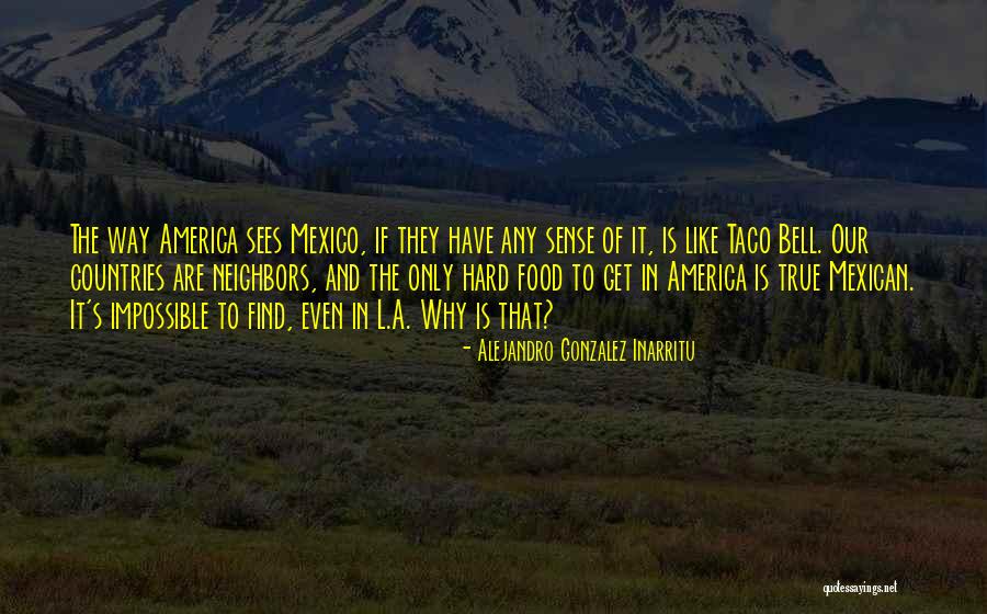 Talland Quotes By Alejandro Gonzalez Inarritu Talland Quotes By Alejandro Gonzalez Inarritu