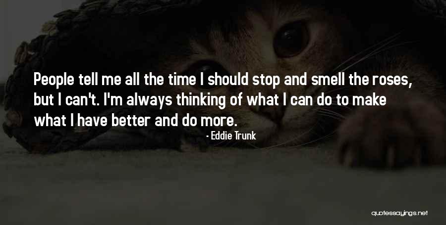 Tallantyre Gallery Quotes By Eddie Trunk Tallantyre Gallery Quotes By Eddie Trunk