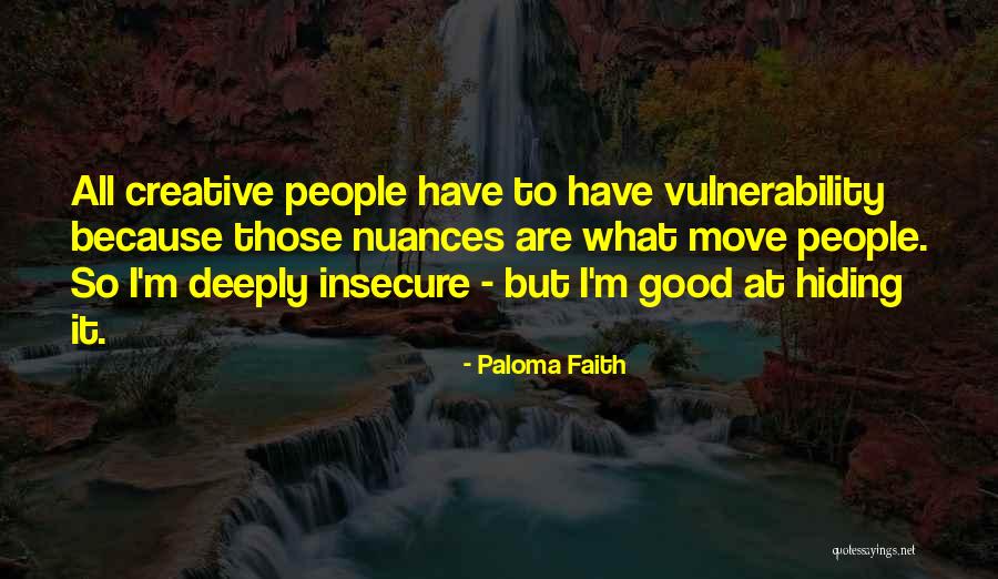 Tallarines Quotes By Paloma Faith Tallarines Quotes By Paloma Faith