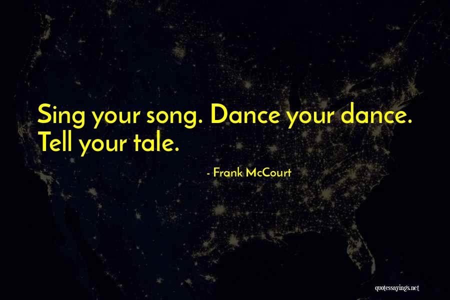 Tallechios Quotes By Frank McCourt
