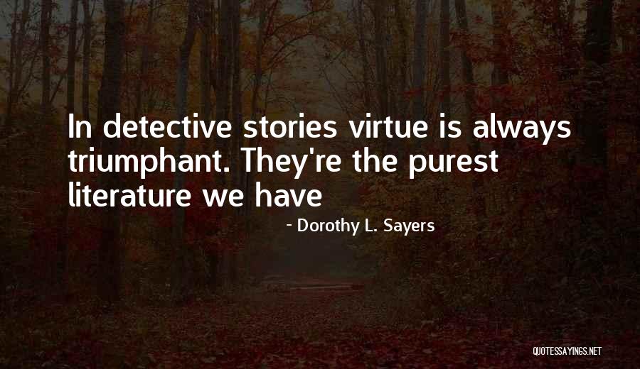 Taller 19 Quotes By Dorothy L. Sayers Taller 19 Quotes By Dorothy L. Sayers