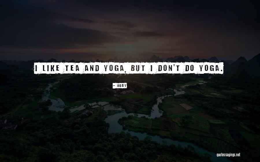 Taller 19 Quotes By Moby Taller 19 Quotes By Moby