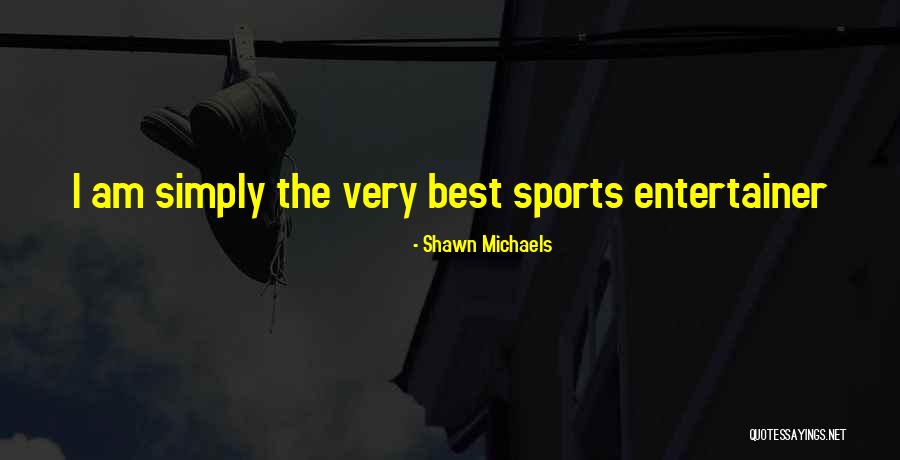 Talleres Mecanicos Quotes By Shawn Michaels Talleres Mecanicos Quotes By Shawn Michaels