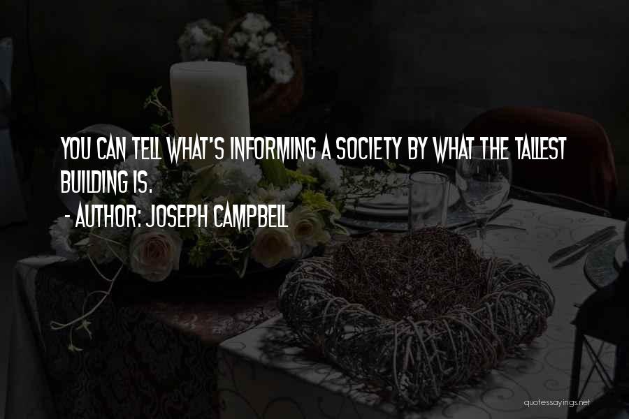 Tallest Building Quotes By Joseph Campbell