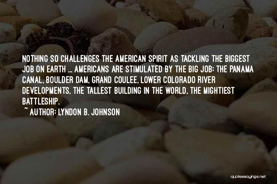 Tallest Building Quotes By Lyndon B. Johnson
