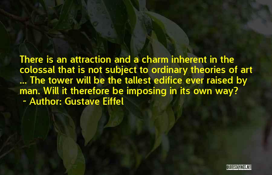 Tallest Man Quotes By Gustave Eiffel