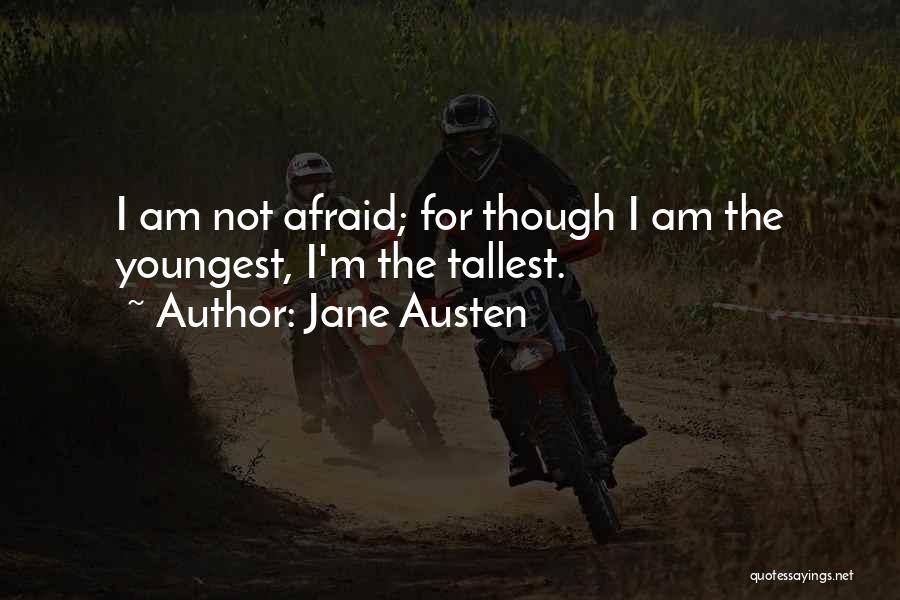 Tallest Quotes By Jane Austen