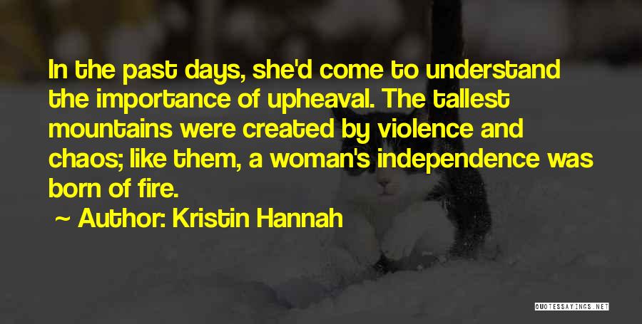 Tallest Quotes By Kristin Hannah