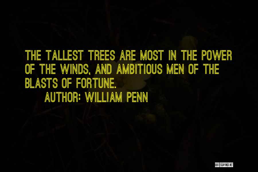 Tallest Quotes By William Penn