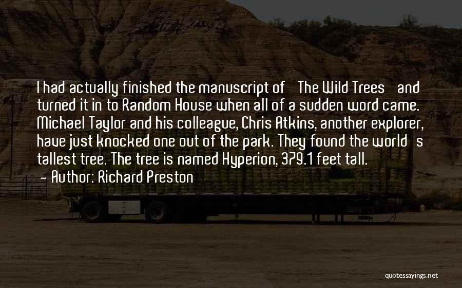 Tallest Trees Quotes By Richard Preston