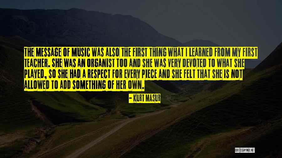 Tallette Quotes By Kurt Masur Tallette Quotes By Kurt Masur