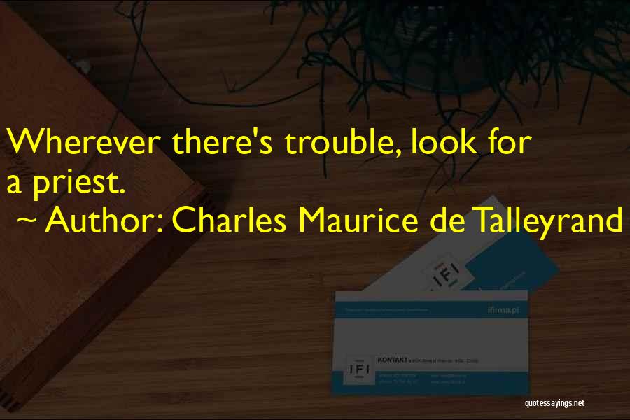 Talleyrand Quotes By Charles Maurice De Talleyrand