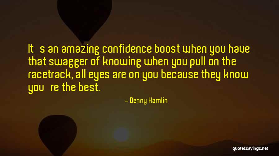 Tallharts Quotes By Denny Hamlin Tallharts Quotes By Denny Hamlin