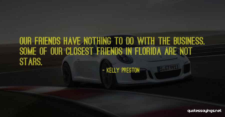 Tallianos Quotes By Kelly Preston Tallianos Quotes By Kelly Preston