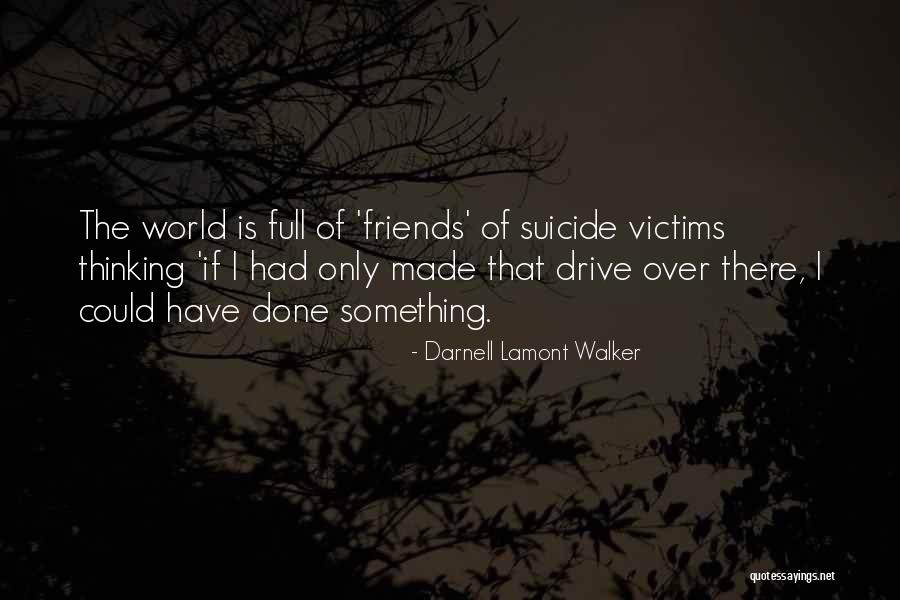 Tallichets On Lunada Quotes By Darnell Lamont Walker Tallichets On Lunada Quotes By Darnell Lamont Walker