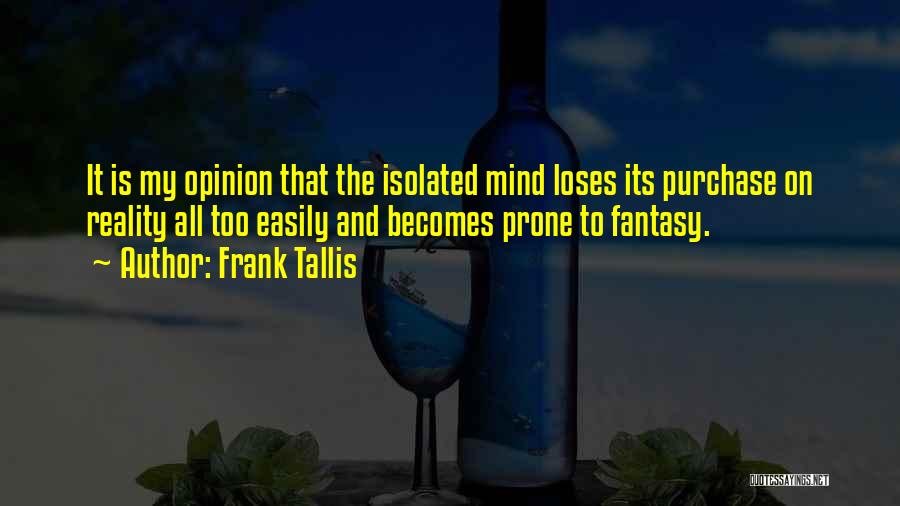 Tallis Quotes By Frank Tallis