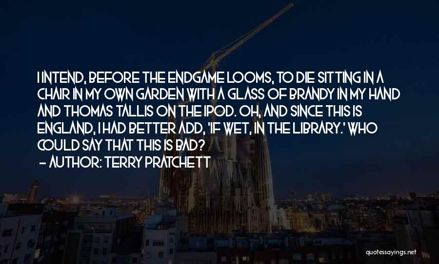 Tallis Quotes By Terry Pratchett