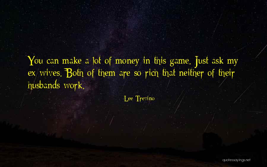 Tallos Comestibles Quotes By Lee Trevino Tallos Comestibles Quotes By Lee Trevino