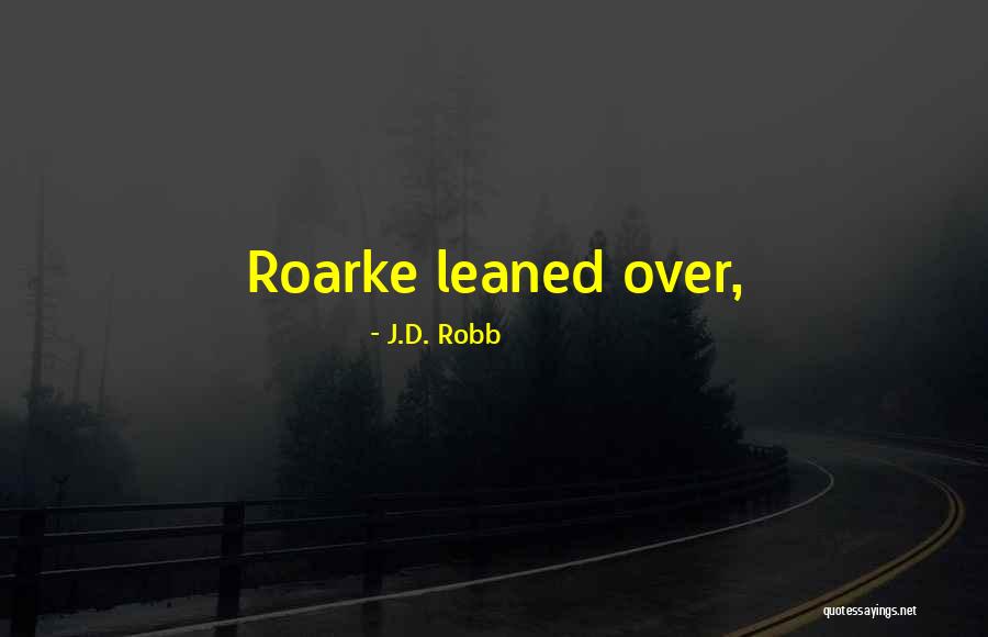 Tallquist Method Quotes By J.D. Robb Tallquist Method Quotes By J.D. Robb