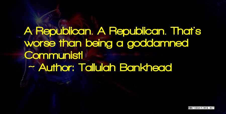 Tallulah Bankhead Quotes 1100625