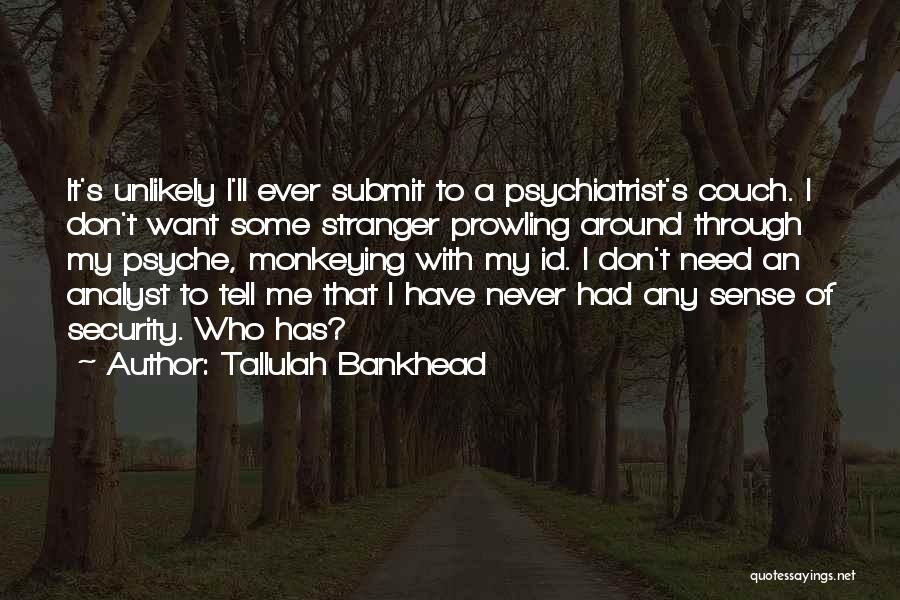 Tallulah Bankhead Quotes 1152236