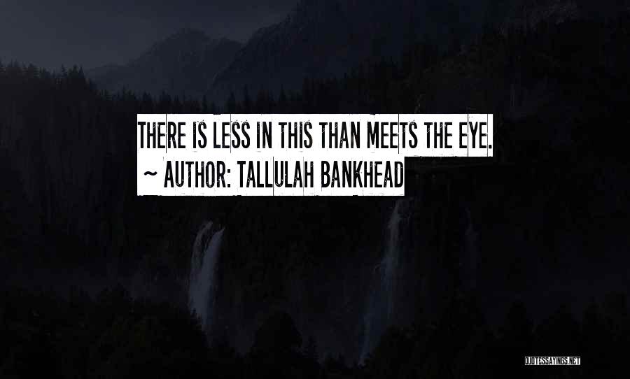 Tallulah Bankhead Quotes 1798850