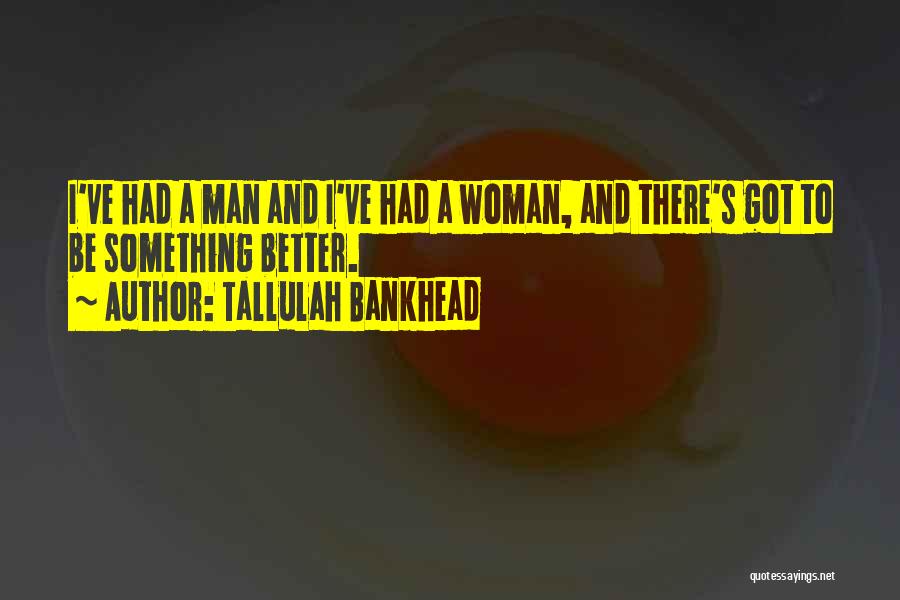 Tallulah Bankhead Quotes 2221205