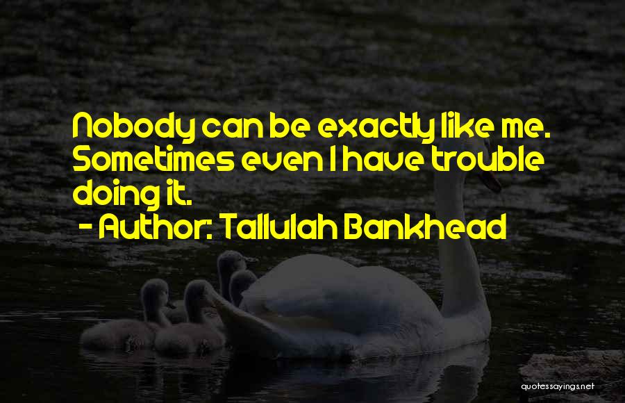 Tallulah Bankhead Quotes 297661