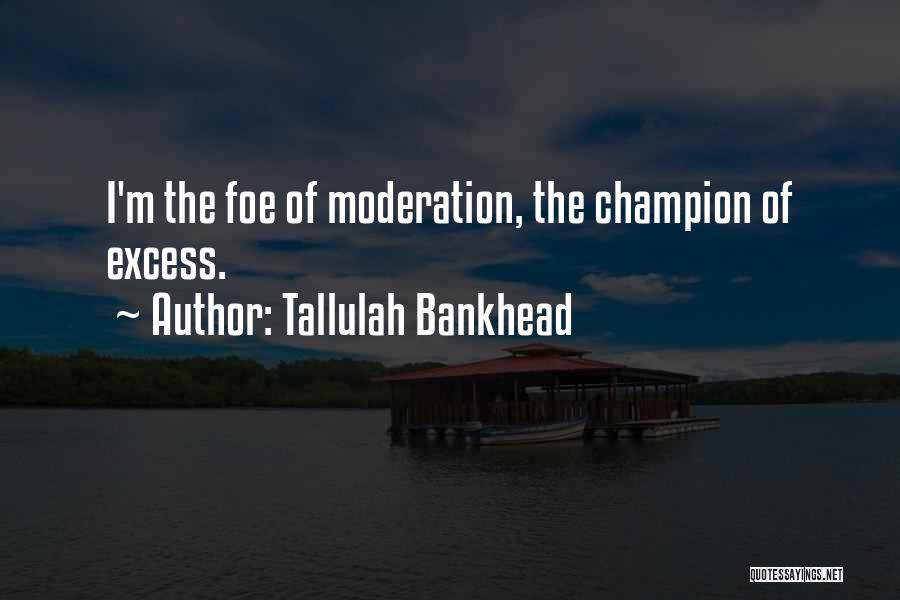 Tallulah Bankhead Quotes 365786