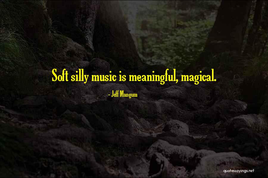 Tallulah Willis Quotes By Jeff Mangum