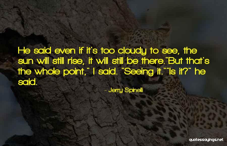 Tallulah Willis Quotes By Jerry Spinelli Tallulah Willis Quotes By Jerry Spinelli